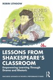 Lessons from Shakespeare's Classroom (eBook, ePUB)