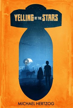 Yelling at the Stars - Hertzog, Michael