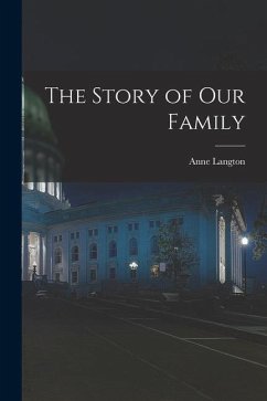 The Story of our Family - Langton, Anne