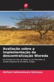 Avaliação sobre a implementação da descentralização Woreda