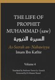 The Life of the Prophet Muhammad (saw) - Volume 4 - As Seerah An Nabawiyya - &#1575;&#1604;&#1587;&#1610;&#1585;&#1577; &#1575;&#1604;&#1606;&#1576;&#