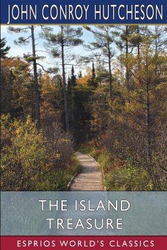 The Island Treasure (Esprios Classics) - Hutcheson, John Conroy