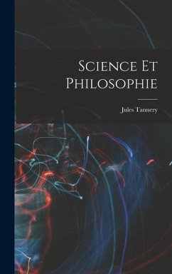 Science Et Philosophie - Tannery, Jules