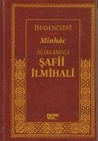 Aciklamali Safii Ilmihali - Minhac Ciltli - Nevevi, Imam; Zekeriyya Muhyiddin Bin seref En-Nevevi Ed-Dimeski, Ebu