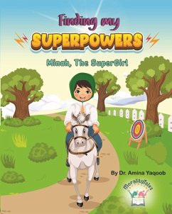 Finding my Superpowers - Yaqoob, Amina