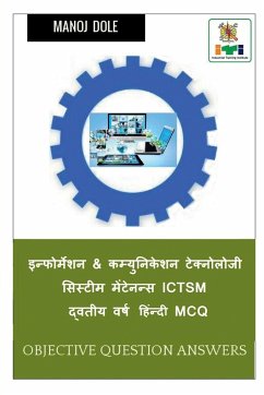 Information & Communication Technology System Maintenance ICTSM Second Year Hindi MCQ / इन्फोर्मे - Dole, Manoj