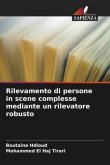 Rilevamento di persone in scene complesse mediante un rilevatore robusto