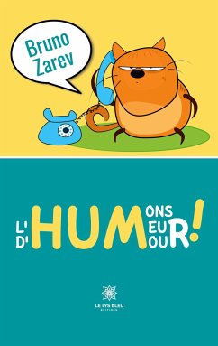 Humons l'Humeur d'Humour ! - Bruno Zarev