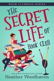 The Secret Life of Book Club (Book Clubbing, #1) (eBook, ePUB)