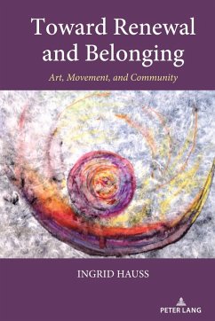 Toward Renewal and Belonging (eBook, ePUB) - Hauss, Ingrid