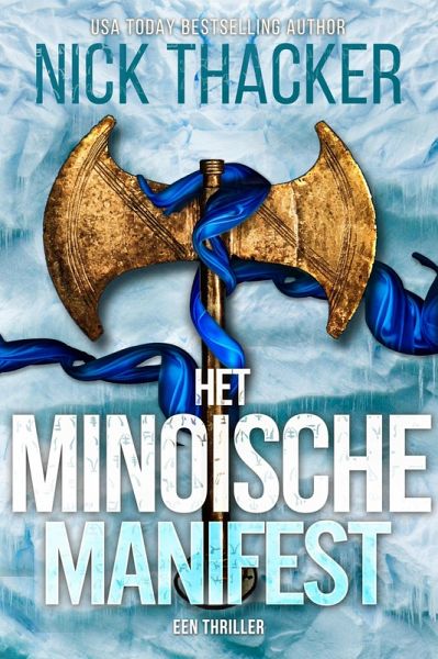 Het Minoïsche Manifest (Harvey Bennett Thrillers - Dutch, #10) (eBook, ePUB) Het Minoïsche Manifest (Harvey Bennett Thrillers - Dutch, #10) (eBook, ePUB)