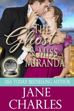 The Ghost & Miss Miranda (Magic and Mayhem, #4) (eBook, ePUB) - Charles, Jane