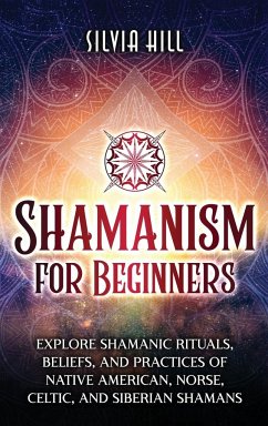 Shamanism for Beginners - Hill, Silvia