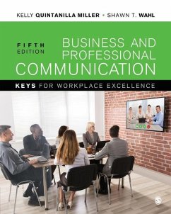 Business and Professional Communication - Miller, Kelly; Wahl, Shawn T