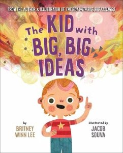 The Kid with Big, Big Ideas - Lee, Britney Winn