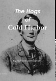 The Hogs of Cold Harbor The Hogs of Cold Harbor