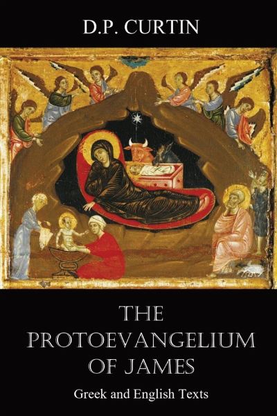 The Protoevangelium of James The Protoevangelium of James