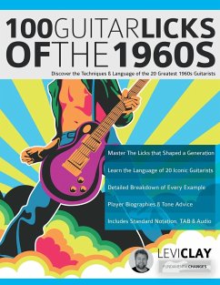 100 Guitar Licks of the 1960s - Clay, Levi; Alexander, Joseph
