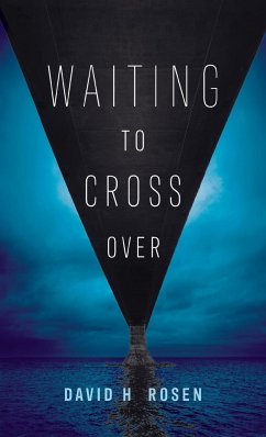 Waiting to Cross Over - Rosen, David H.