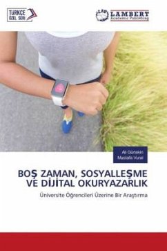 BO¿ ZAMAN, SOSYALLE¿ME VE D¿J¿TAL OKURYAZARLIK - Gürtekin, Ali;Vural, Mustafa