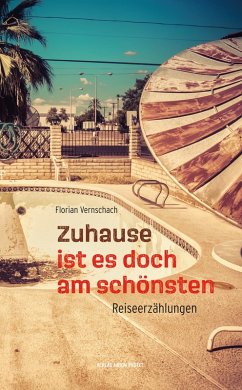 Zuhause ist es doch am schönsten (eBook, ePUB) - Vernschach, Florian