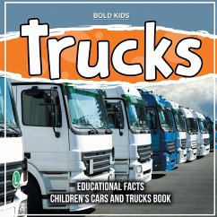 Trucks Educational Facts Children's Cars And Trucks Book - Kids, Bold