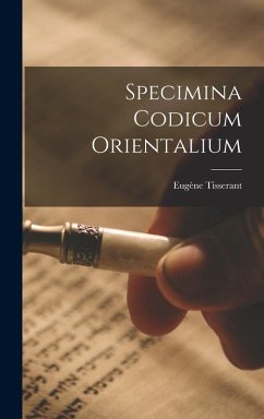 Specimina codicum orientalium - Tisserant, Eugène