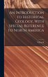 An Introduction to Historical Geology,... - Bild 1