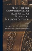 Report of the Commissioners of State of Large Towns and Populous Districts; Volume 1