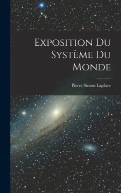 Exposition Du Système Du Monde - Laplace, Pierre Simon