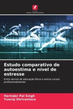 Estudo comparativo de autoestima e nível de estresse - SINGH, HARINDER PAL;Shrivastava, Yuwraj