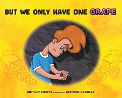 But We Only Have One Grape - Knopps, Anthony