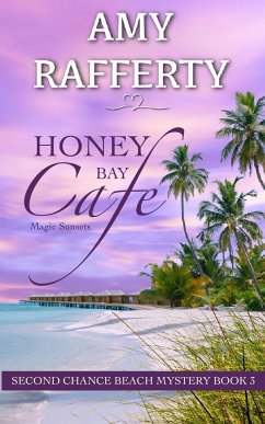 Honey Bay Cafe - Rafferty, Amy