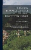 Fr. Jo. Fran. Bernardi Mariæ De Rubeis ... Dissertationes Duæ Fr. Jo. Fran. Bernardi Mariæ De Rubeis ... Dissertationes Duæ