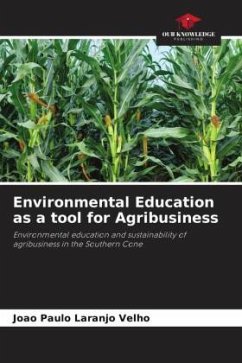 Environmental Education as a tool for Agribusiness - Velho, João Paulo Laranjo