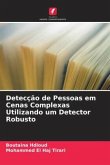 Detecção de Pessoas em Cenas Complexas Utilizando um Detector Robusto