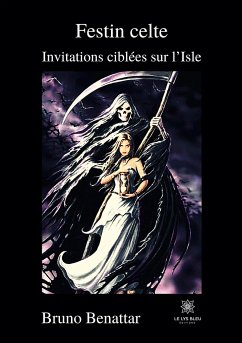 Festin celte: Invitations ciblées sur l'Isle - Bruno Benattar