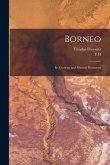 Borneo: Its Geology and Mineral Resources