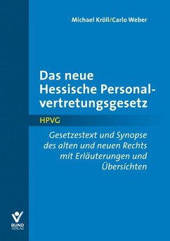 Das neue Hessische Personalvertretungsgesetz - Kröll, Michael;Weber, Carlo