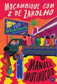 Moçambique com z de zarolho (eBook, ePUB)