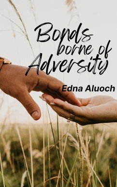 Bonds Borne of Adversity (Salem & Beulah, #1) (eBook, ePUB) - Aluoch, Edna