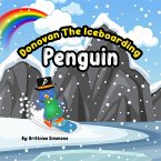Donovan The Iceboarding Penguin (eBook, ePUB)