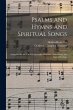 Psalms and Hymns and Spiritual Songs:... - Bild 1