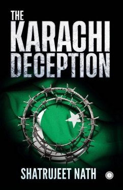 The Karachi Deception - Nath, Shatrujeet