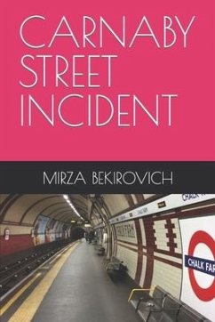 Carnaby Street Incident - Bekirovich, Mirza