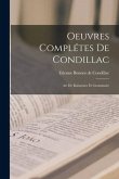 Oeuvres Complétes De Condillac: Art De Raisonner Et Grammaire