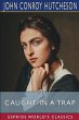 Caught in a Trap (Esprios Classics) - Bild 1