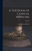 A Textbook of Clinical Medicine; Volume 3 A Textbook of Clinical Medicine; Volume 3