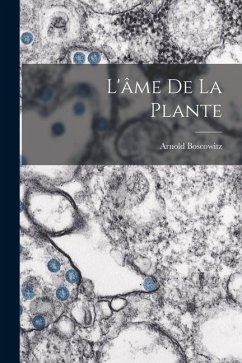 L'âme De La Plante - Boscowitz, Arnold