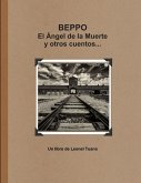 BEPPO, El Ängel de la Muerte y otros cuentos... BEPPO, El Ängel de la Muerte y otros cuentos...